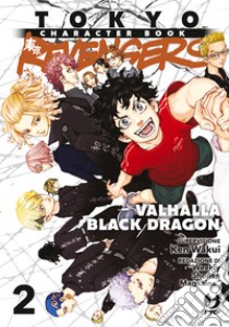 Tokyo revengers. Character book. Vol. 2: Valhalla black dragon libro di Wakui Ken