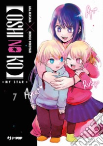 Oshi no ko. My star. Vol. 7 libro di Akasaka Aka