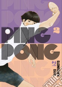 Ping pong. Vol. 2 libro di Matsumoto Taiyo