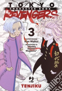 Tokyo revengers. Character book. Vol. 3: Tenjiku libro di Wakui Ken