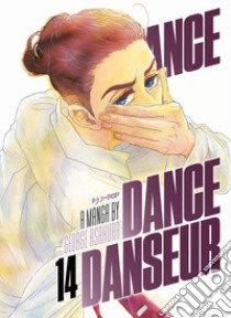 Dance dance danseur. Vol. 14 libro di Asakura George