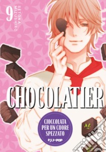 Chocolatier. Cioccolata per un cuore spezzato. Vol. 9 libro di Mizushiro Setona