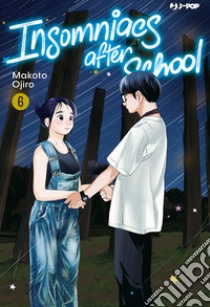 Insomniacs after school. Vol. 6 libro di Ojiro Makoto