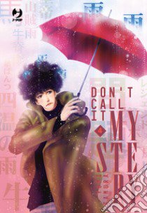 Don't call it mystery. Vol. 4 libro di Tamura Yumi