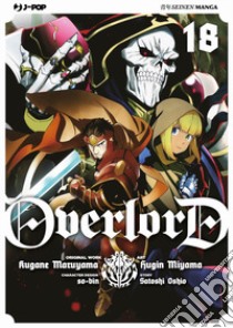 Overlord. Vol. 18 libro di Maruyama Kugane; Oshio Satoshi