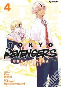 Tokyo revengers. Una lettera da Baji. Vol. 4 libro di Wakui Ken; Natsukawaguchi Yukinori