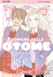 L'impero delle Otome. Vol. 18 libro di Kishi Torajiro