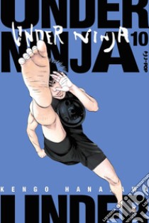 Under ninja. Vol. 10 libro di Hanazawa Kengo