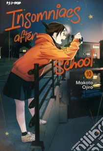 Insomniacs after school. Vol. 10 libro di Ojiro Makoto