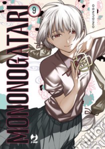 Mononogatari. Vol. 9 libro di Onigunso