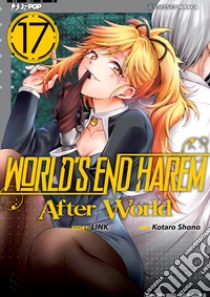 World's end harem. Vol. 17 libro di Link