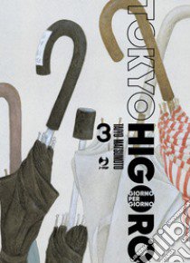 Tokyo higoro. Giorno per giorno. Vol. 3 libro di Matsumoto Taiyo