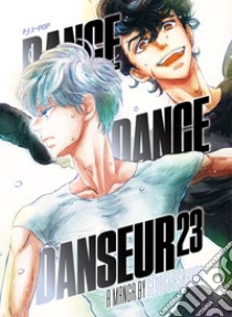 Dance dance danseur. Vol. 23 libro di Asakura George