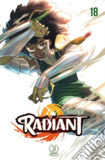 Radiant. Vol. 18 libro di Valente Tony