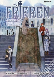 Frieren. Oltre la fine del viaggio. Vol. 13 libro di Yamada Kanehito