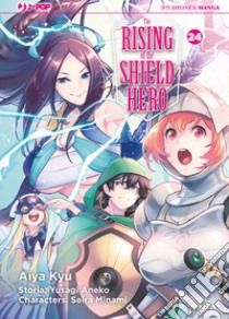 The rising of the shield hero. Vol. 24 libro di Aneko Yusagi; Minami Seira