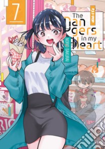 The dangers in my heart. Vol. 7 libro di Sakurai Norio