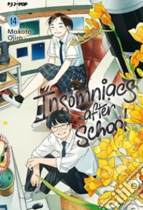 Insomniacs after school. Vol. 14 libro di Ojiro Makoto