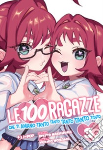 Le 100 ragazze che ti amano tanto tanto tanto tanto tanto. Vol. 3 libro di Nakamura Rikito