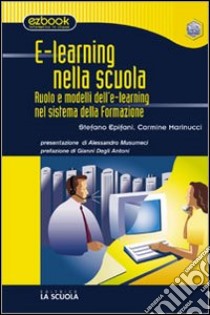 E-learning nella scuola libro di Marinucci Carmine; Epifani Stefano