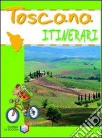 Toscana. Ediz. illustrata libro