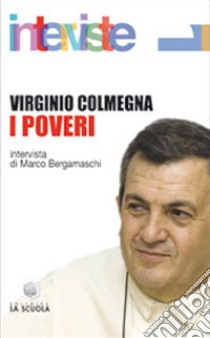 I poveri libro di Colmegna Virginio; Bergamaschi M. (cur.)