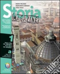 Storia magazine. Per le Scuole superiori. Vol. 1: Dalla crisi del Trecento alla metà del Seicento libro di Palazzo Mario, Bergese Margherita, Rossi Anna