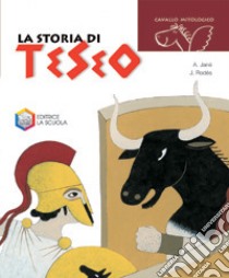 La storia di Teseo libro di Jané Albert; Rodés Josep