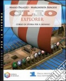 Clio explorer. Ediz. riforma. Per gli Ist. Profess libro di Palazzo Mario, Bergese Margherita