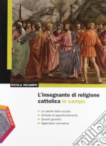 L'insegnante di religione cattolica in campo libro di Incampo Nicola