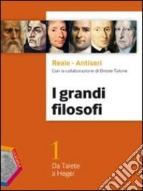 I grandi filosofi. Per i Licei e gli Ist. magistra libro di Reale Giovanni, Antiseri Dario, Tolone Oreste