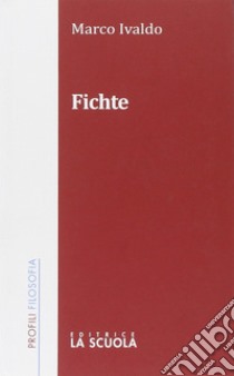 Fichte libro di Ivaldo Marco