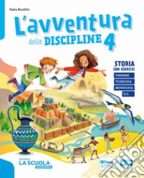 Avventura delle discipline. Antropologico: Storia, Geografia. Per la 4 ? classe della Scuola elementare. Con e-book. Con espansione online (L'). Vol. 1 libro