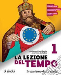 LA LEZIONE DEL TEMPO 1 + CAPO NORD 1 PACK libro di GENTILE - RONGA - ROSSI