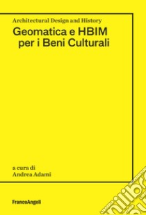 Geomatica e HBIM per i beni culturali libro di Adami A. (cur.)