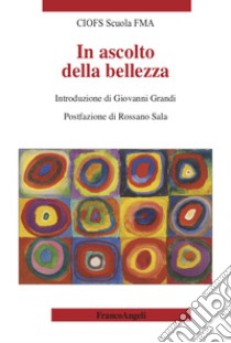 In ascolto della bellezza libro di Venturelli F. (cur.)