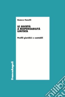 Le società a responsabilità limitata libro di Fanelli Romeo