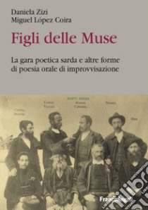 Figli delle Muse libro di Zizi Daniela; Lopez Coira Miguel