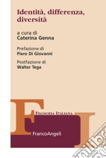 Identità, differenza, diversità libro di Genna C. (cur.)