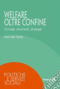 Welfare oltre confine libro di Sibilla Marinella