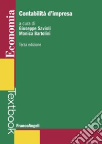 Contabilità d'impresa libro di Savioli G. (cur.); Bartolini M. (cur.)