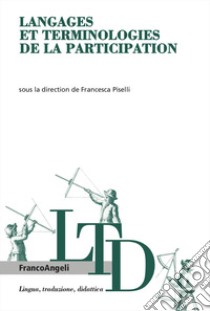 Langages et terminologies de la participation libro di Piselli F. (cur.)