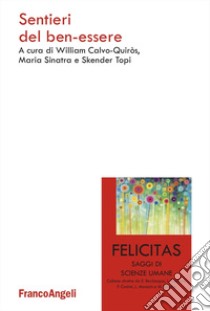 Sentieri del ben-essere libro di Calvo-Quirós W. (cur.); Sinatra M. (cur.); Skender T. (cur.)