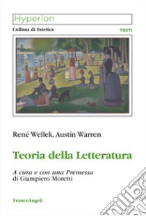 Teoria della Letteratura libro di Wellek René; Warren Austin; Moretti G. (cur.)