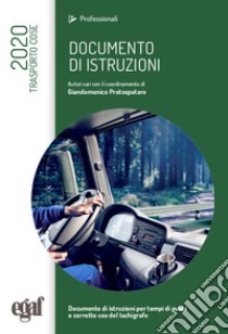 Documento di istruzioni. Trasporto cose libro di Protospataro G. (cur.)