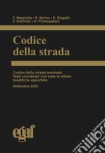 Codice della strada libro di Mazziotta Francesco; Serino Roberto; Biagetti Emanuele