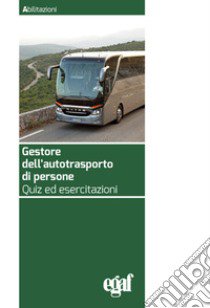 Gestore dell'autotrasporto di persone libro di Mesirca G. (cur.); Coli G. (cur.)