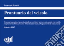 Prontuario del veicolo libro di Biagetti E. (cur.)