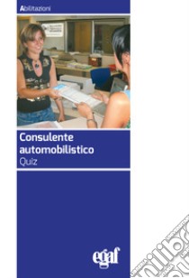 Consulente automobilistico. Quiz libro