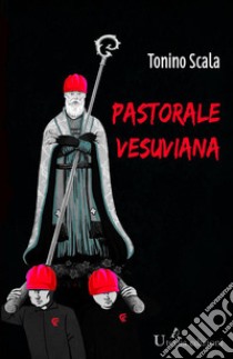 Pastorale vesuviana libro di Scala Tonino